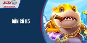 bắn cá H5
