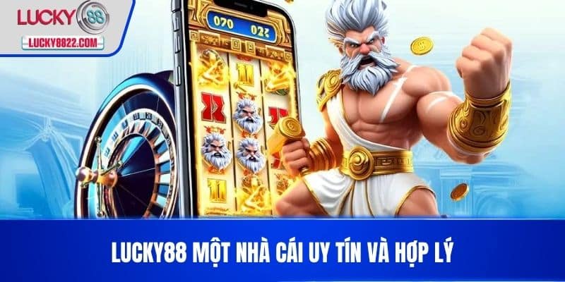Đăng nhập lucky88 2 LUCKY88 một nhà cái uy tín và hợp lý