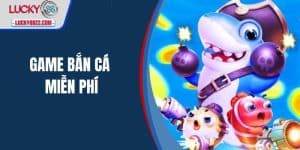 game bắn cá miễn phí