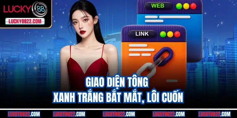 Giao diện tông xanh trắng bắt mắt, lôi cuốn