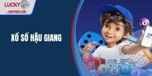 xổ số Hậu Giang