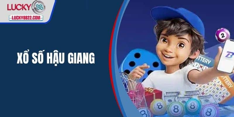 xổ số Hậu Giang